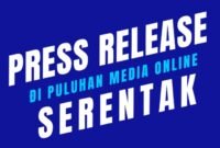 Publikasi press release secara serentak merupakan langkah tepat untuk manajemen reputasi: program sosialisasi dan kampanye personal branding/product branding maupun pemulihan citra (memperbaiki nama baik. (Dok. Haiupdate.com/Budipur)