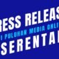 Publikasi press release secara serentak merupakan langkah tepat untuk manajemen reputasi: program sosialisasi dan kampanye personal branding/product branding maupun pemulihan citra (memperbaiki nama baik. (Dok. Haiupdate.com/Budipur)